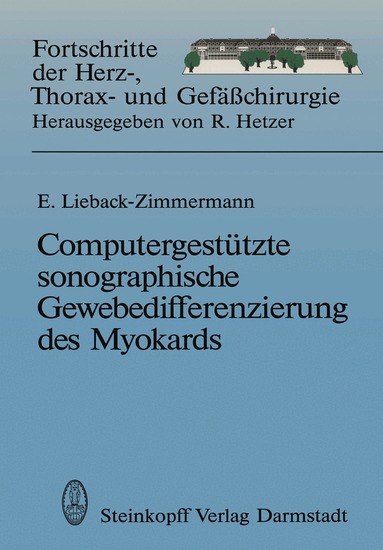 Evelin Lieback-Zimmermann - Computergestützte sonographische Gewebedifferenzierung des Myokards, Häftad
