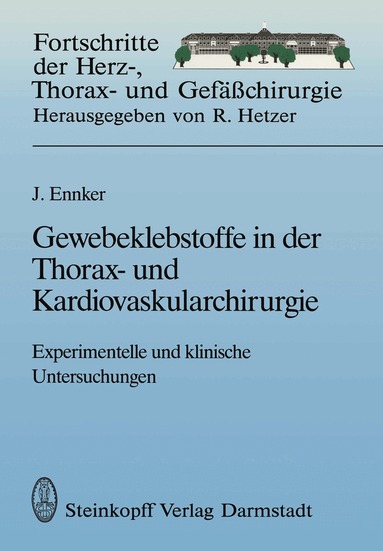 Jürgen Ennker - Gewebeklebstoffe in der Thorax- und Kardiovaskularchirurgie, Häftad