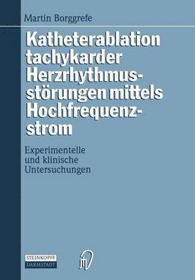 bokomslag Katheterablation tachykarder Herzrhythmusstrungen mittels Hochfrequenzstrom