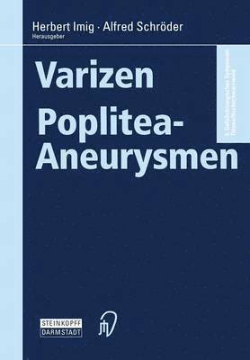 Herbert Imig, A. Schröder, A. Schrader - Varizen · Poplitea-Aneurysmen, Häftad