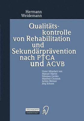 Qualittskontrolle von Rehabilitation und Sekundrprvention nach PTCA und ACVB 1
