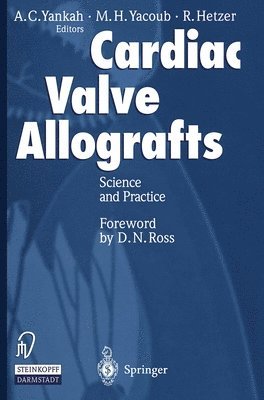 Magdi H. Yacoub, Roland Hetzer, A.C. Yankah, Magdi H. Yacoub, R. Hetzer - Cardiac Valve Allografts II, Inbunden