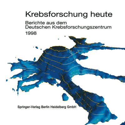 Deutsches Krebsforschungszentrum (DKFZ), Deutsches Krebsforschungszentrum (Dkfz) - Krebsforschung heute, Häftad