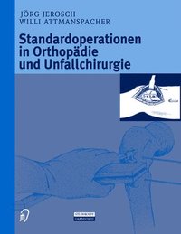 bokomslag Standardoperationen in Orthopadie Und Unfallchirurgie