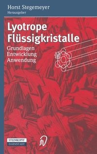 bokomslag Lyotrope Fla1/4ssigkristalle: Grundlagen - Entwicklung - Anwendung