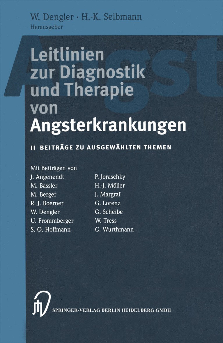 W. Dengler, H.-K. Selbman, H. -K Selbman, H. -K. Selbman - Leitlinien zur Diagnostik und Therapie von Angsterkrankungen, Häftad