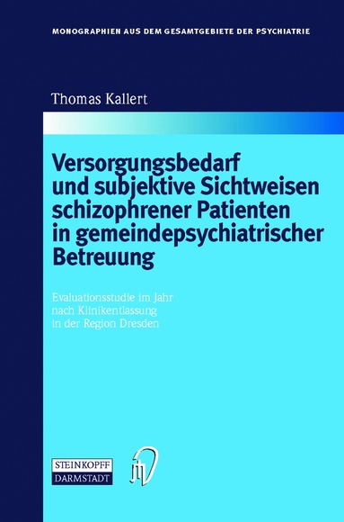 bokomslag Versorgungsbedarf und subjektive Sichtweisen schizophrener Patienten in gemeindepsychiatrischer Betreuung