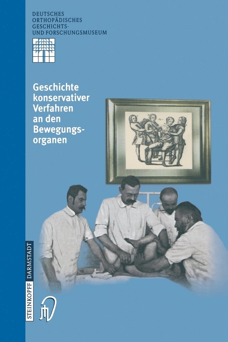 L. Zichner, M. Rauschmann, K.-D. Thomann, K. -D Thomann, K. -D. Thomann - Geschichte Konservativer Verfahren an den Bewegungsorganen, Häftad