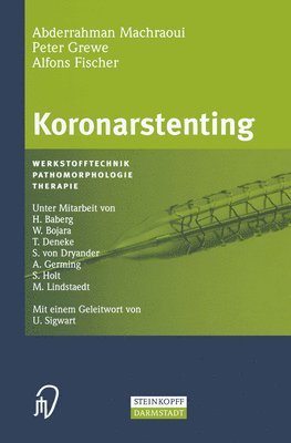 A Machraoui, P Grewe, A Fischer - Koronarstenting, Inbunden