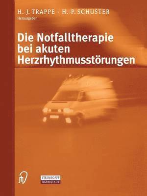 bokomslag Die Notfalltherapie bei akuten Herzrhythmusstrungen