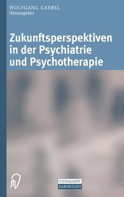 bokomslag Zukunftsperspektiven in Psychiatrie Und Psychotherapie