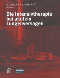 bokomslag Die Intensivtherapie bei akutem Lungenversagen