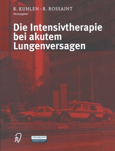 bokomslag Die Intensivtherapie bei akutem Lungenversagen