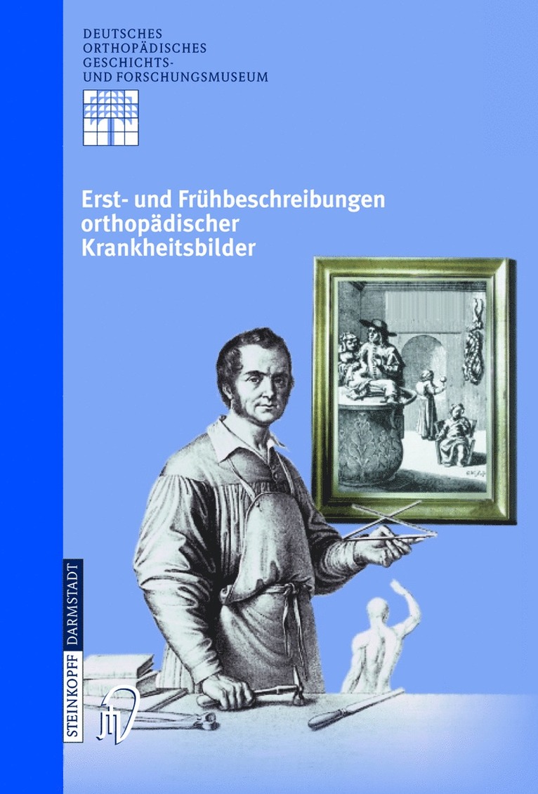Erst- und Frühbeschreibungen orthopädischer Krankheitsbilder