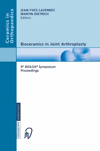 Jean-Yves Lazennec, Martin Dietrich - Bioceramics in Joint Arthroplasty, Häftad