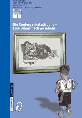 bokomslag Die Contergankatastrophe - Eine Bilanz nach 40 Jahren