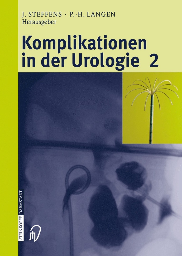 J. Steffens, P.-H. Langen, P. -H. Langen - Komplikationen in der Urologie 2, Inbunden