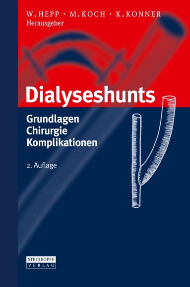 Wolfgang Hepp, Michael Koch, Klaus Konner - Dialyseshunts, Inbunden