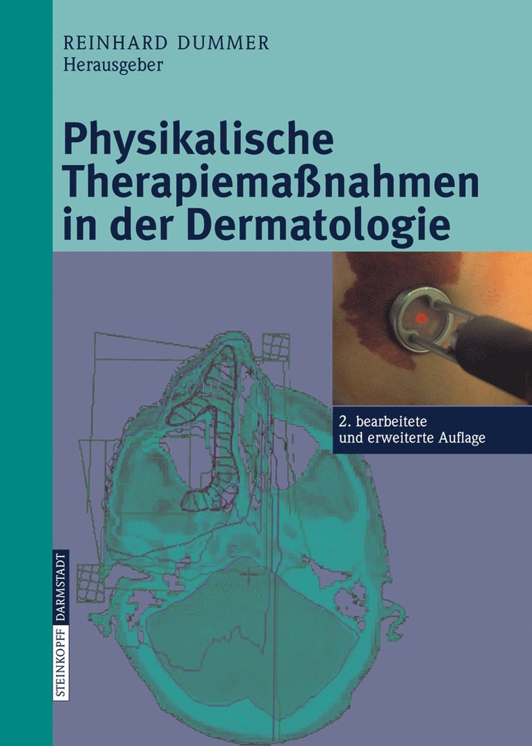 Reinhard Dummer - Physikalische Therapiemaßnahmen in der Dermatologie, Inbunden
