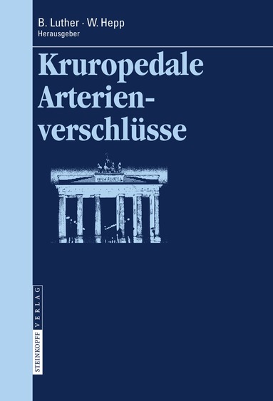 Bernd Luther, Wolfgang Hepp - Kruropedale Arterienverschlüsse, Inbunden