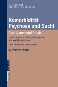 bokomslag Komorbiditt Psychose und Sucht - Grundlagen und Praxis
