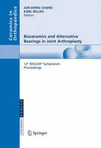 bokomslag Bioceramics and Alternative Bearings in Joint Arthroplasty