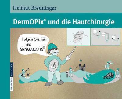Helmut Breuninger - DermOPix® und die Hautchirurgie, Häftad