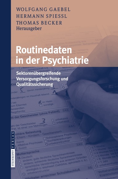 Wolfgang Gaebel, Hermann Spießl, Thomas Becker - Routinedaten in der Psychiatrie, Inbunden