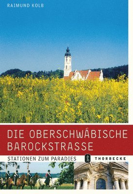 bokomslag Die Oberschwäbische Barockstrasse