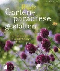 bokomslag Wilde Gartenparadiese gestalten