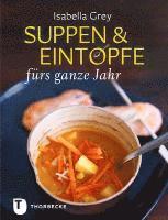 Suppen & Eintöpfe fürs ganze Jahr 1