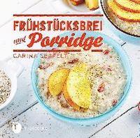 bokomslag Frühstücksbrei & Porridge