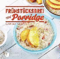 Frühstücksbrei & Porridge 1
