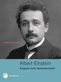 bokomslag Albert Einstein: Biografie Eines Nonkonformisten