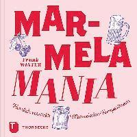 Frank Winter - MarmelaMania, Inbunden