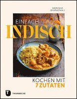 bokomslag Einfach indisch - Kochen mit 7 Zutaten