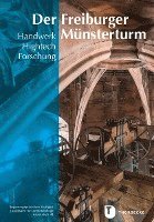 bokomslag Der Freiburger Munsterturm: Handwerk, Hightech, Forschung - Stein, Farbe, Holz, Metall