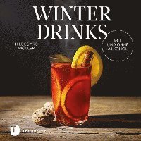 Hildegard Möller - Winterdrinks mit und ohne Alkohol, Inbunden