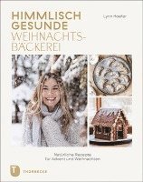 bokomslag Himmlisch gesunde Weihnachtsbäckerei