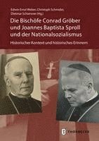 bokomslag Die Bischofe Conrad Grober Und Joannes Baptista Sproll Und Der Nationalsozialismus