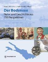 bokomslag Der Bodensee - Natur und Geschichte aus 150 Perspektiven