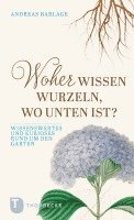 Andreas Barlage - Woher wissen Wurzeln, wo unten ist?, Häftad