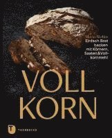 bokomslag Vollkorn - Einfach Brot backen mit Körnern, Saaten & Vollkornmehl