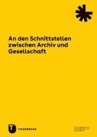 An N Den Schnittstellen Zwischen Archiv Und Gesellschaft 1