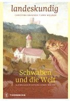 Schwaben Und Die Welt: Globalgeschichte(n) Einer Region