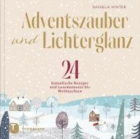 Adventszauber und Lichterglanz