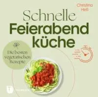 Christina Heß - Schnelle Feierabendküche, Inbunden. Tillgänglighet: Lägg i varukorg