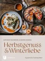 Kathrin Salzwedel, Ramin Madani - Herbstgenuss & Winterliebe, Inbunden. Tillgänglighet: Lägg i varukorg