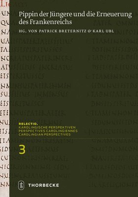 bokomslag Pippin Der Jungere Und Die Erneuerung Des Frankenreichs