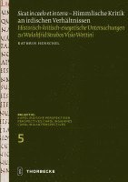 Sicut in Caelo Et in Terra - Himmlische Kritik an Irdischen Verhaltnissen: Historisch-Kritisch-Exegetische Untersuchungen Zu Walahfrid Strabos 'Visio